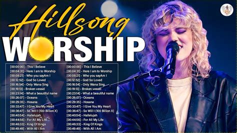 Non Stop Listen To Hillsong Praise Worship Playlists Best