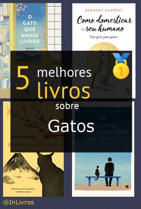 Os 5 Melhores Livros Sobre Gatos Dicas De Leitura