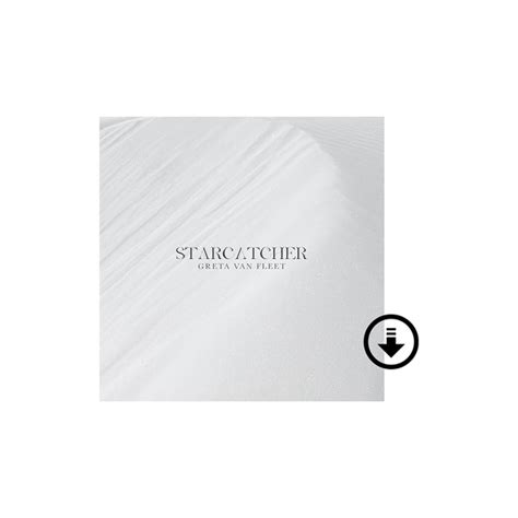 Starcatcher Digital Album – Greta Van Fleet Official Store