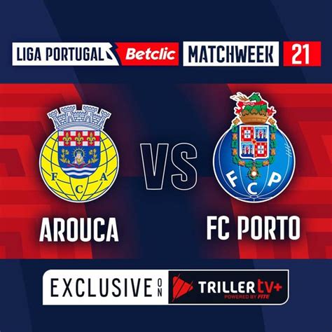 Liga Portugal Betclic 202324 Arouca Vs Fc Porto Official Replay