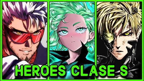 La CLASE S Y Los 17 HEROES Mas PODEROSOS En One Punch Man YouTube