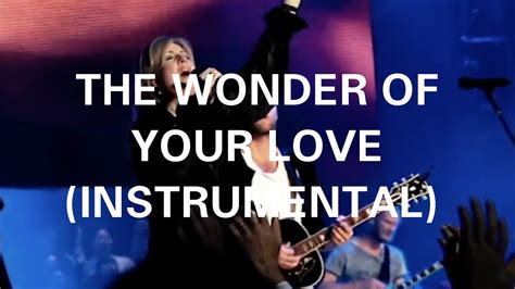 The Wonder Of Your Love Instrumental Faith Hope Love Instrumentals Hillsong Worship