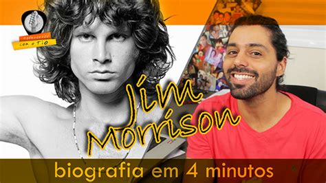 Jim Morrison The Doors Biografia Em Minutos Aprendendo O Tio