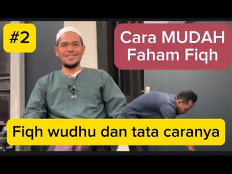 Bab Fiqh Tentang Wudhu Teori Dan Tata Cara Sesuai Sunnah Youtube