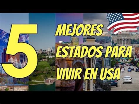 Estos Son Los Mejores Estados Para Vivir En Usa Youtube