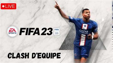 LIVE FIFA 23 1er Live Clash D Equipe Et Ouverture Pack YouTube