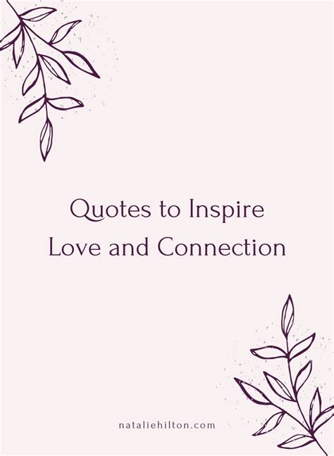 Quotes that Inspire Love and Connection - Natalie Hilton