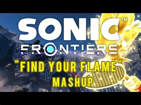 Sonic Frontiers Find Your Flame Kellin Quinn Darknova Xiyarent