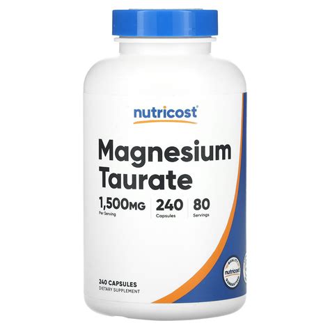 Nutricost Magnesium Taurate 1 500 Mg 240 Capsules 500 Mg Per Capsule