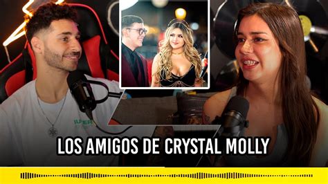 Los Amigos De Crystal Molly YouTube