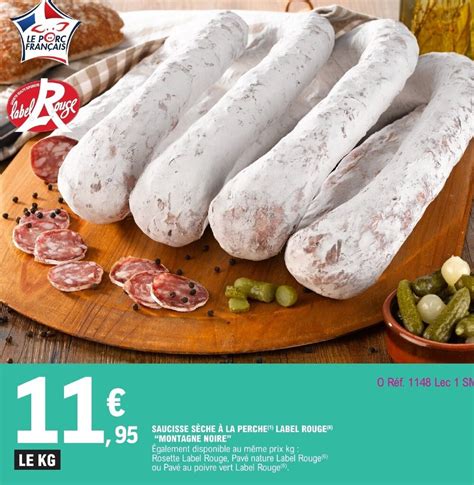 Promo SAUCISSE SÈCHE À LA PERCHE ¹ LABEL ROUGE 6 chez E Leclerc