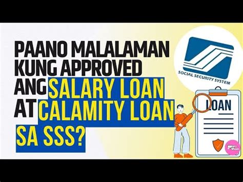 PAANO MALALAMAN KUNG APPROVED ANG SALARY LOAN AT CALAMITY LOAN SA SSS