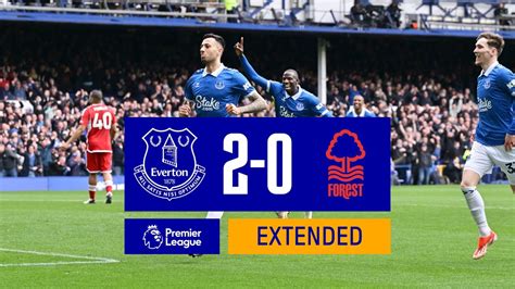 EXTENDED PREMIER LEAGUE HIGHLIGHTS EVERTON 2 0 NOTTINGHAM FOREST YouTube