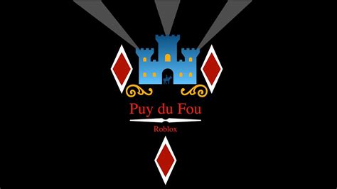 Puy Du Fou Roblox Spectacle Mousquetaire De Richelieu Youtube