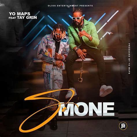 Yo Maps Ft. Tay Grin – So Mone (MP3 Download)