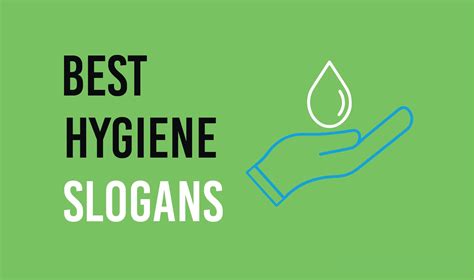 155 Motivational Hygiene Slogans For Best Health