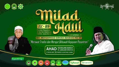 LIVE Acara Puncak Haul K H Mohammad Sirodj Ke 27 Milad Ponpes Al