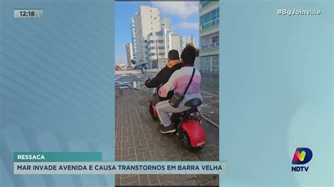 Ressaca Mar Invade Avenida E Causa Transtornos Em Barra Velha