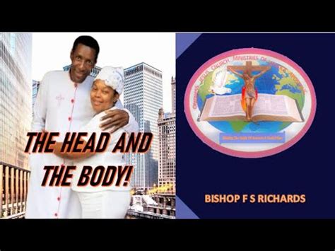 BISHOP F S RICHARDS TOPIC THE HEAD AND THE BODY YouTube