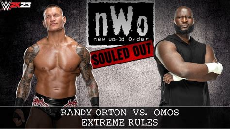 Full Match Randy Orton Vs Omos Extreme Rules Match Nwo Souled Out