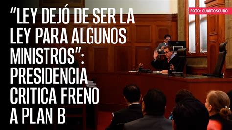 Ley Dej De Ser La Ley Para Algunos Ministros Presidencia Critica