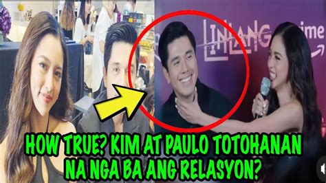 HOW TRUE KIM AT PAULO TOTOHANAN NA NGA BA ANG RELASYON YouTube