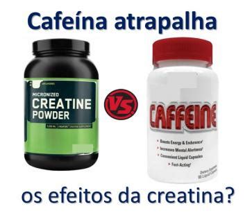 Ciência in Forma Suplementar cafeína atrapalha os efeitos da creatina