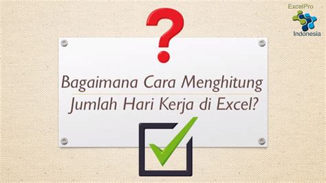 Cara Menghitung Jumlah Hari Kerja Di Excel Excel Guide Youtube