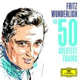 The Art Of Fritz Wunderlich Deutsche Grammophon