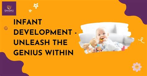 Infant Development - Unleash the Genius Within - MyShishu