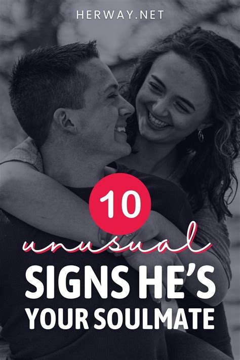 10 Unusual Signs He's Your Soulmate | Soulmate signs, Finding your ...