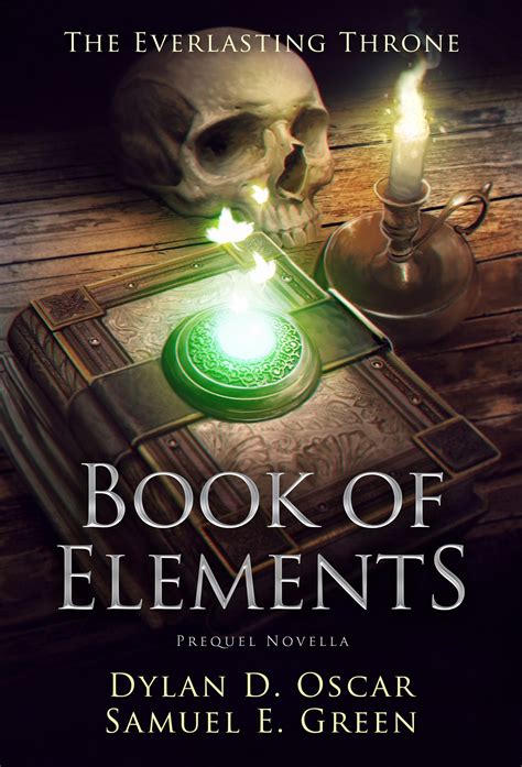 Book of Elements (The Everlasting Throne, #0) by Samuel E. Green | Goodreads