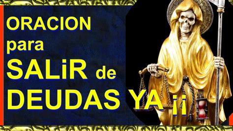 Oracion Ala Santa Muerte Para Salir De Deudas Ya ¡¡ Youtube