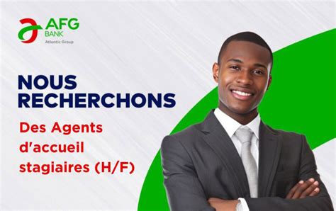 Afg Bank Recrute Des Agents D Accueil Stagiaires H F Y A Bara