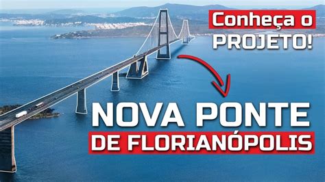 Conheça o Projeto da Nova Ponte de Florianópolis Ponte Santa Catarina