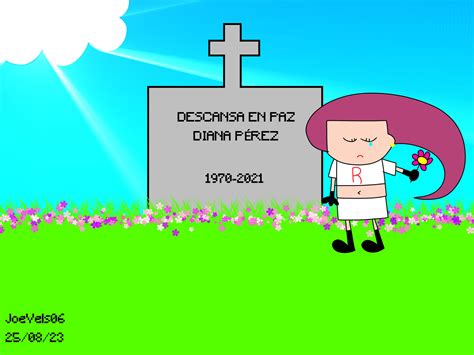 Descansa En Paz Diana Perez By Joevels06 On Deviantart