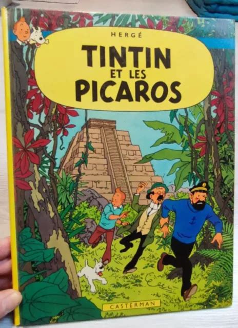 LES AVENTURES DE Tintin Tintin Et Les Picaros 1976 Herge Casterman