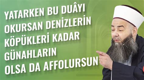 Yatarken Bu Duâyı Okursan Denizlerin Köpükleri Kadar Günahların Olsa Da