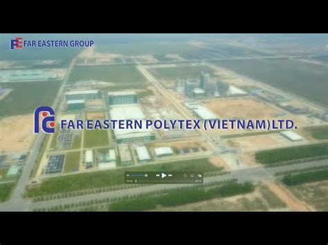 Far Eastern Polytex Viet Nam Youtube