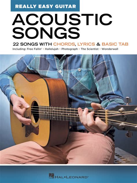 Acoustic Songs – Really Easy Guitar Series - 22 Songs with Chords, Lyrics & Basic Tab | Hal ...