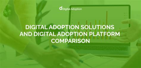 Digital Adoption Platform Comparison Digital Adoption Solutions