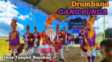 Kang Kaji Gaul Drumband Gang Bunga Desa Tangkil Susukan Cirebon Youtube