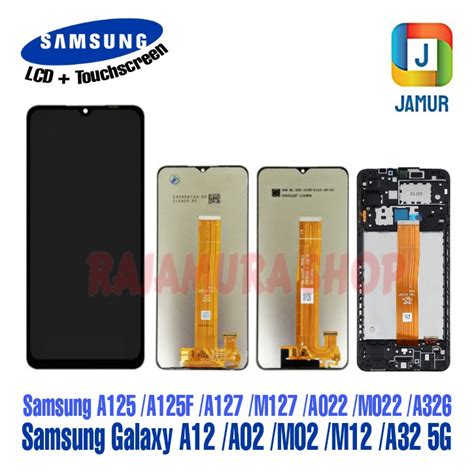 Jual LCD SAMSUNG GALAXY A12 A02 M02 M12 A32 5G LCD SAMSUNG A125 A125F