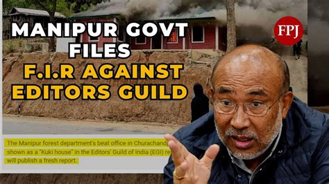 Manipur Violence Fir Against Editors Guild Media Under Threat Youtube