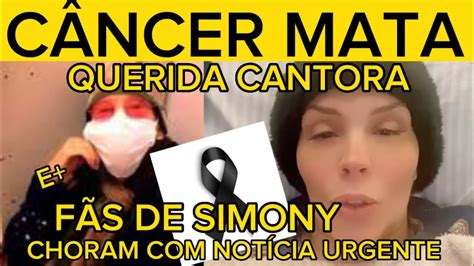 Morre No Hospital Cantora De Sucesso Simony Infelizmente Ap S Meses