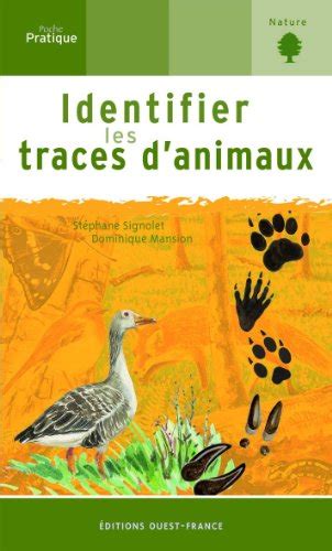 Identifier Les Traces D Animaux De St Phane Signollet Recyclivre