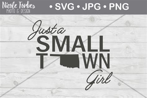 Small Town Oklahoma Girl Svg Cut File By Nicole Forbes Designs