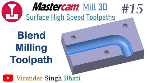 Mastercam Mill 3d Blend Milling Toolpaths How To Become Vmc