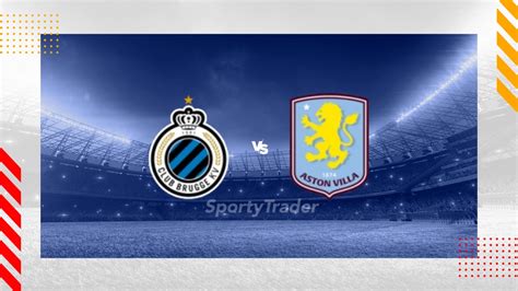 Club Brugge Vs Aston Villa Picks And Prediction 11 6 24