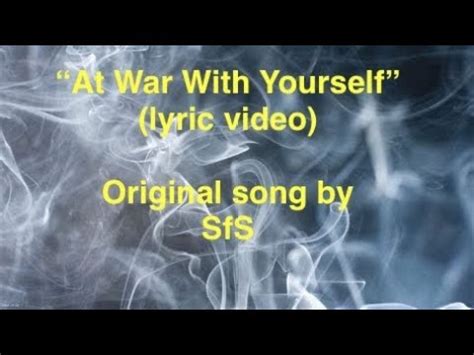 At War With Yourself Original Song Lyric Video Music Lyrics By